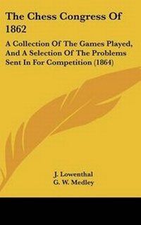 Enlarge image Cover: The Chess Congress Of 1862 - Kessinger Publishing