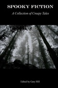 Cover: Spooky Fiction: A Collection of Creepy Tales - Lulu.com