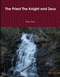 Cover: The Priest The Knight and Zeus - Lulu.com
