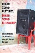 Cover: Indian Sound Cultures, Indian Sound Citizenship - The University of Michigan Press