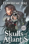 Cover: Skulls of Atlantis - Fiction Engine