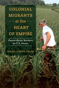 Cover: Colonial Migrants at the Heart of Empire - University of California Press