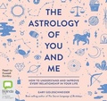 Cover: The Astrology of You and Me - Bolinda Audio Books