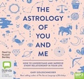 Cover: The Astrology of You and Me - Bolinda Audio Books