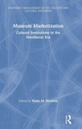 Cover: Museum Marketization - Routledge