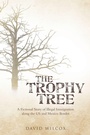 Cover: The Trophy Tree - AUTHORHOUSE