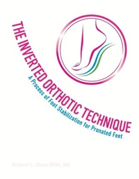 Abbildung von: The Inverted Orthotic Technique - Bookbaby