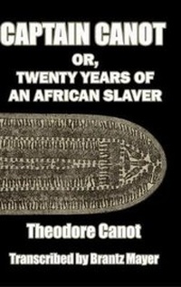 Abbildung von: Captain Canot; or, Twenty Years of an African Slaver - Ostara Publications