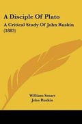 Cover: A Disciple Of Plato - Kessinger Publishing