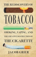 Cover: The Rediscovery of Tobacco - Jacob Grier