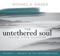 Cover: The Untethered Soul Lecture Series: Volume 1 - Sounds True