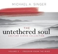 Cover: The Untethered Soul Lecture Series: Volume 2 - Sounds True
