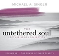 Cover: The Untethered Soul Lecture Series: Volume 10 - Sounds True