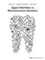 Cover: Digital Workflow in Reconstructive Dentistry - Quintessenz Verlags GmbH