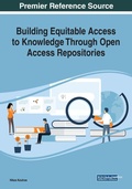 Cover: Building Equitable Access to Knowledge Through Open Access Repositories - Business Science Reference