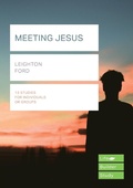 Cover: Meeting Jesus (Lifebuilder Study Guides) - Inter-Varsity Press