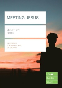 Enlarge image Cover: Meeting Jesus (Lifebuilder Study Guides) - Inter-Varsity Press