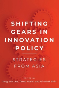 Enlarge image Cover: Shifting Gears in Innovation Policy - Asia/Pacific Research Center, Div of The Institute for International Studies