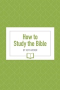 Cover: How to Study the Bible - One Stone Press