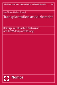 Abbildung von: Transplantationsmedizinrecht - Nomos