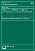 Cover: Autonomie und Strafverteidigung zwischen Rechts- und Sozialstaatlichkeit - Nomos