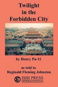 Abbildung von: Twilight in the Forbidden City - Ishi Press