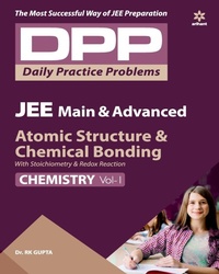 Enlarge image Cover: Daily Practice Problems for Atomic Structure & Chemical Bonding (Chemistry) 2020 - Arihant Publishers