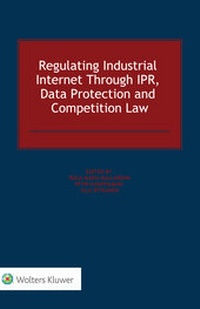 Abbildung von: Regulating Industrial Internet Through IPR, Data Protection and Competition Law - Kluwer Law International
