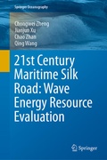 Cover: 21st Century Maritime Silk Road: Wave Energy Resource Evaluation - Springer
