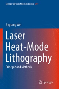 Enlarge image Cover: Laser Heat-Mode Lithography - Springer