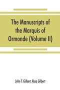 Cover: The manuscripts of the Marquis of Ormonde, preserved at the castle, Kilkenny (Volume II) - ALPHA EDITION