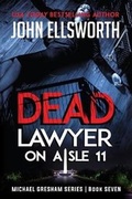 Cover: Dead Lawyer on Aisle 11 - John Ellsworth Author LLC