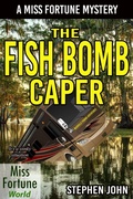 Cover: The Fish Bomb Caper - J&R Fan Fiction