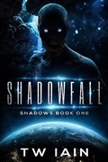 Cover: Shadowfall: Shadows Book One - TW Iain
