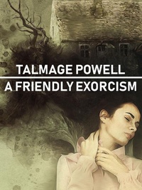 Enlarge image Cover: A Friendly Exorcism - Wildside Press