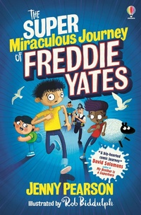 Abbildung von: The Super Miraculous Journey of Freddie Yates - Usborne Publishing Ltd