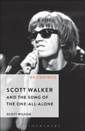 Cover: Scott Walker and the Song of the One-All-Alone - Bloomsbury Academic USA