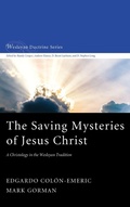 Cover: The Saving Mysteries of Jesus Christ - Wipf & Stock Publishers