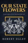 Cover: Our State Flowers - URLink Print & Media, LLC