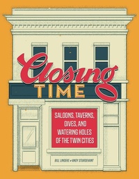 Abbildung von: Closing Time - Minnesota Historical Society Press