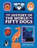 Cover: The History of the World in Fifty Dogs - Abrams Image