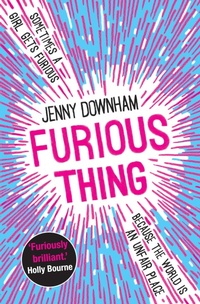 Enlarge image Cover: Furious Thing - David Fickling Books