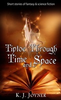 Cover: Tiptoe Through Time and Space - Writers of the Apocalypse