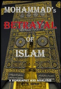 Abbildung von: Mohammad's Betrayal of Islam - Dragon's Press