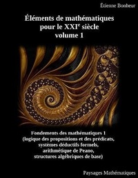 Abbildung von: Elements de mathematiques pour le XXIe siecle, volume 1 - Paysages Mathematiques