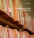 Cover: Therapeutischer Wille unter Strom - PZM Psychiatriezentrum M&uuml;nsingen