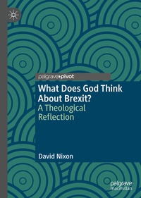 Abbildung von: What Does God Think About Brexit? - Palgrave Pivot