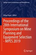 Cover: Proceedings of the 28th International Symposium on Mine Planning and Equipment Selection - MPES 2019 - Springer