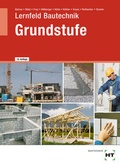 Cover: Lernfeld Bautechnik Grundstufe - Verlag Handwerk und Technik