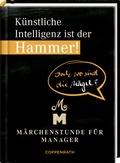 Cover: K&uuml;nstliche Intelligenz ist der Hammer! Doch wo sind die N&auml;gel? - Coppenrath